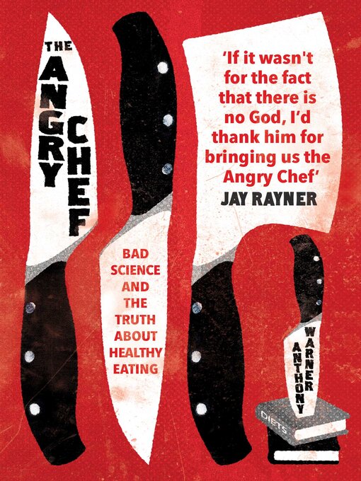 Title details for The Angry Chef by Anthony Warner - Available